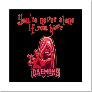 You're never alone if you have daemons Posters and Art